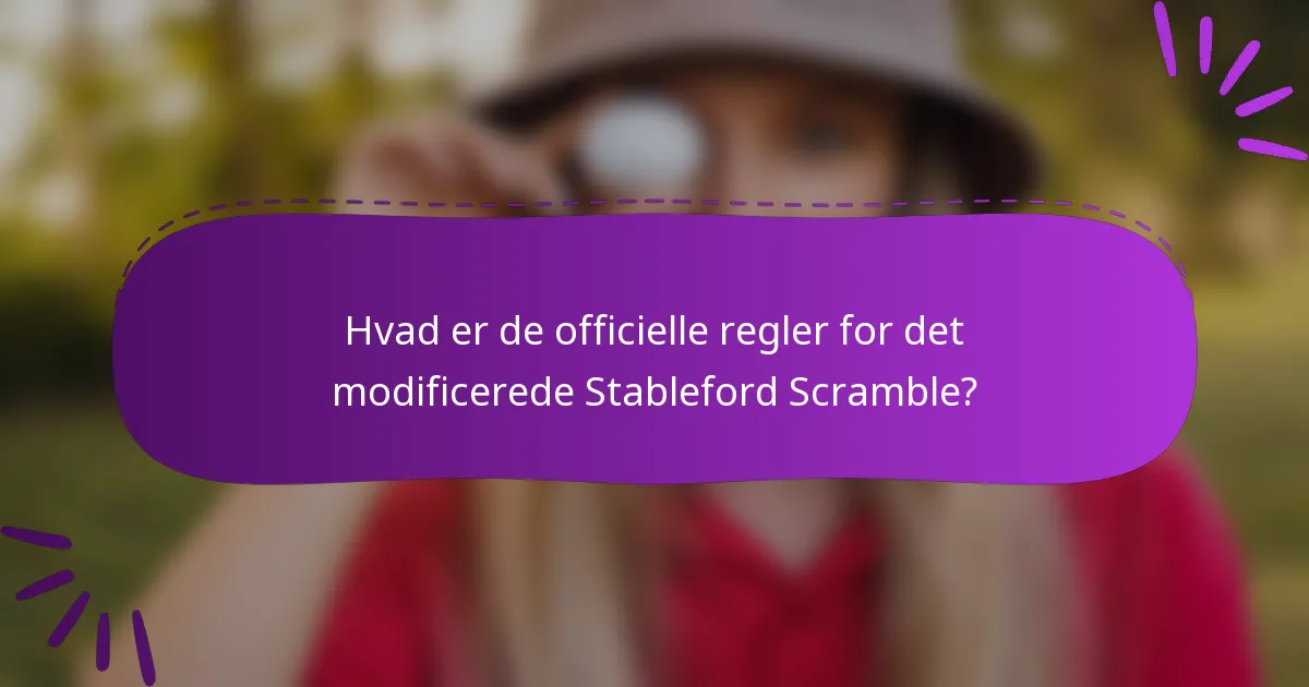 Hvad er de officielle regler for det modificerede Stableford Scramble?